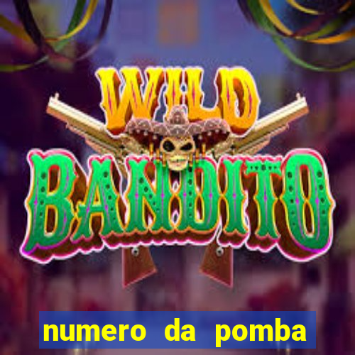 numero da pomba jogo do bicho